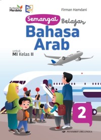 Image of Semangat Belajar Bahasa Arab untuk MI Kelas II Kurikulum Merdeka
