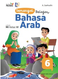 Image of Semangat Belajar Bahasa Arab untuk MI Kelas VI Kurikulum Merdeka