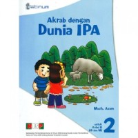 Image of Akrab Dengan Dunia IPA untuk Kelas 2 SD dan MI