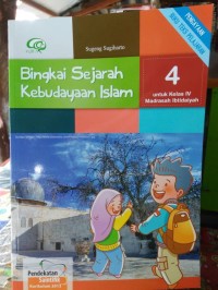 Image of Bingkai Sejarah Kebudayaan Islam 4 untuk Kelas IV Madrasah Ibtidaiyah