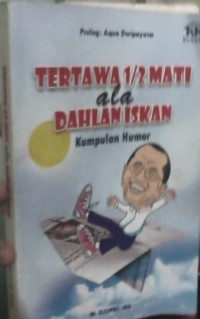 Image of Tertawa 1/2 Mati ala Dahlan Iskan