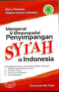 Image of Mengenal & Mewaspadai Penyimpangan Syi'ah  di Indonesia