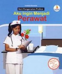 Image of Aku Ingin Menjadi Perawat