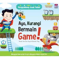 Image of Ayo, Kurangi Bermain Game!