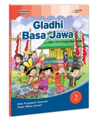Image of Gladhi Basa Jawa : Basa Jawa Kanggo Murid SD/MI kelas 2