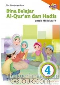 Image of Bina Belajar Al-Qur'an dan Hadis untuk MI Kelas IV