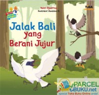 Image of Jalak Bali yang Berani Jujur