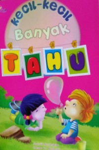 Image of Kecil-kecil Banyak Tahu