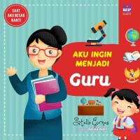 Image of Aku Ingin Menjadi Guru