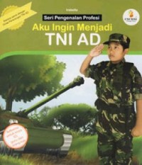 Image of Aku Ingin Menjadi TNI AD