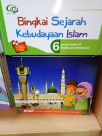 Image of Bingkai Sejarah Kebudayaan Islam 6 untuk Kelas VI Madrasah Ibtidaiyah