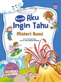 Image of Komik: Aku Ingin Tahu Misteri Bumi