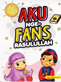 Image of Aku Nge-Fans Rasulullah