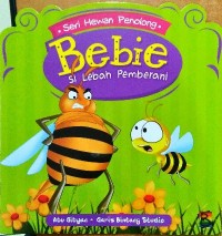 Image of Bebie Si Lebah Pemberani