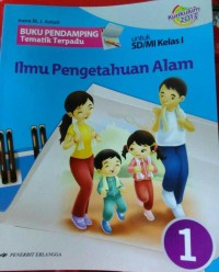 Image of Buku Pendamping Tematik Terpadu untuk SD/MI 1 : Ilmu Pengetahuan Alam