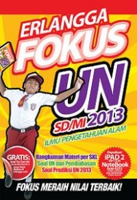 Image of Erlangga Fokus UN SD/MI 2013 : Ilmu Pengetahuan Alam