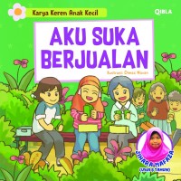 Image of Karya Keren Anak Kecil : Aku Suka Berjualan