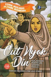 Image of Cut Nyak Din : Perlawanan Perempuan Serambi Makkah