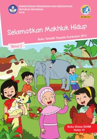 Image of Selamatkan Makhluk Hidup Tema 1 Kelas 6