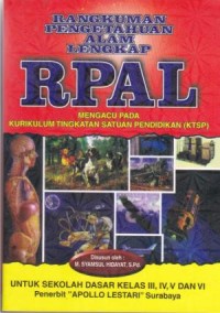 Image of Rangkuman Pengetahuan Alam Lengkap RPAL untuk Sekolah Dasar Kelas III, IV, V dan VI