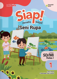 Image of SIAP Merdeka Belajar Seni Rupa untuk SD/MI Kelas 1