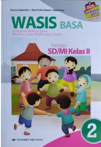Image of Wasis Basa Jawa Timur Kanggo SD Kelas 2 Kurikulum 2013