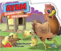 Image of Ayam Si Pabrik Telur yang Cerewet