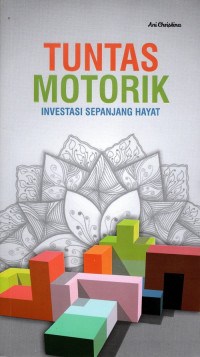 Image of Tuntas Motorik: Investasi Sepanjang Hayat