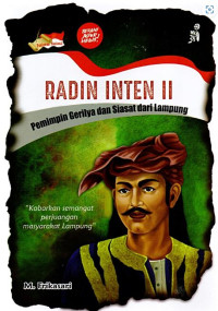 Image of Radin Inten II : Pemimpin Gerilya dan Siasat dari Lampung