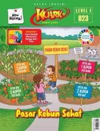 Image of Komik Sains Kuark : Pasar Kebun Sehat Level 01 Nomor 023