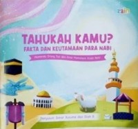 Image of Tahukah Kamu? Fakta dan Keutamaan Para Nabi : Memandu Orang Tua dan Anak Memahami Kisah Nabi