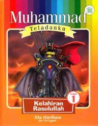 Image of Muhammad Teladanku: Kelahiran Rasulullah