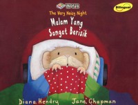 Image of Malam yang Sangat Berisik : The Very Noisy Night