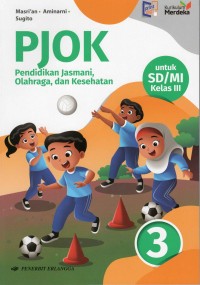 Image of Pendidikan Jasmani, Olahraga dan Kesehatan untuk SD/MI Kelas III Kurikulum Merdeka