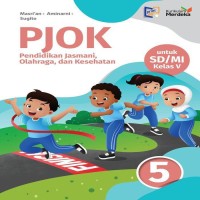 Image of Pendidikan Jasmani, Olahraga, dan Kesehatan untuk SD/MI Kelas 5 Kurikulum Merdeka